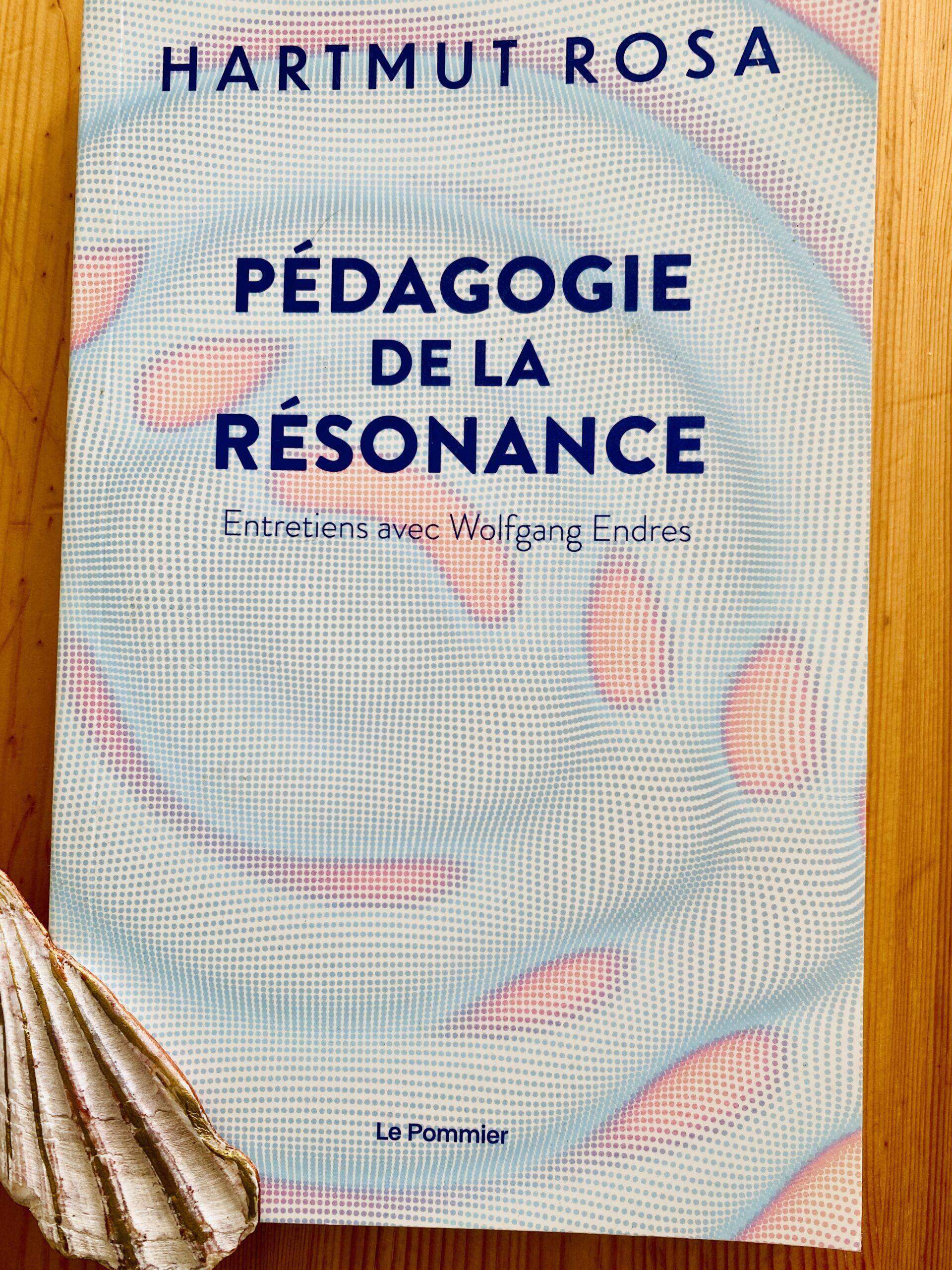 livre d'Hartmut Rosa, pédagogie de la résonance