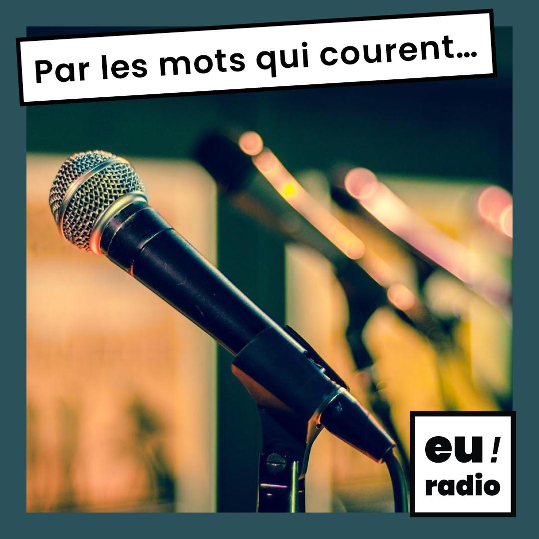 Logo de la chronique d'Alexandra Fresse-Eliazord "Par les mots qui courent" sur Euradio